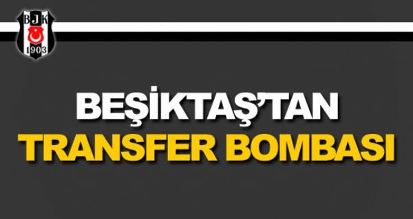 Beikta'tan transfer bombas !